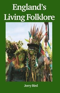 bokomslag England's Living Folklore