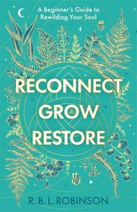 bokomslag Reconnect, Grow, Restore