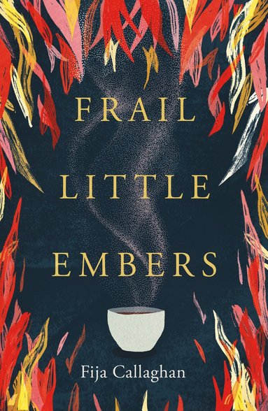 bokomslag Frail Little Embers