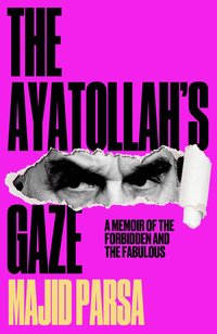 bokomslag The Ayatollah's Gaze