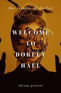 bokomslag Welcome to Dorley Hall