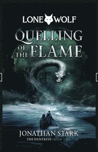 bokomslag The Huntress: Quelling of the Flame Volume 2