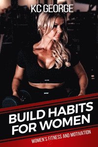 bokomslag Build Habits for Women