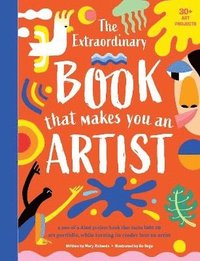 bokomslag The Extraordinary Book That Makes You An Artist