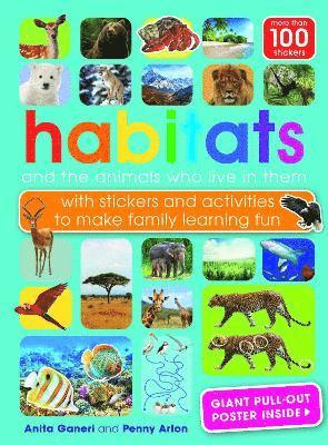 Anita Ganeri, Penny Arlon - Habitats and the animals who live in them, Häftad