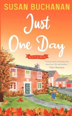 Just One Day - Autumn 1