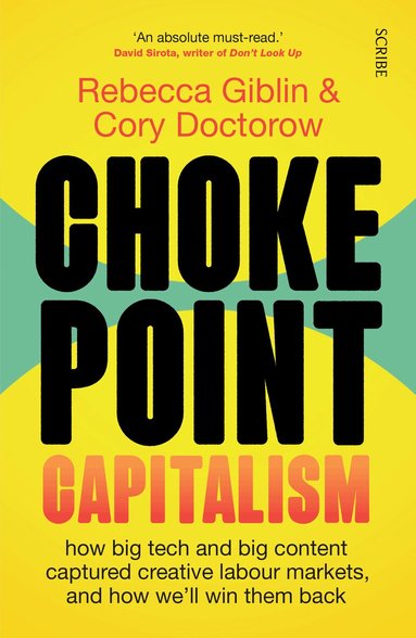 Rebecca Giblin, Cory Doctorow - Chokepoint Capitalism, Häftad