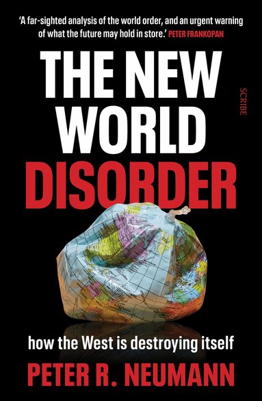 Peter R. Neumann - New World Disorder, Inbunden
