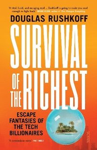 bokomslag Survival of the Richest