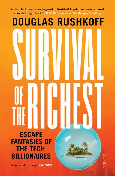Douglas Rushkoff - Survival of the Richest, Häftad
