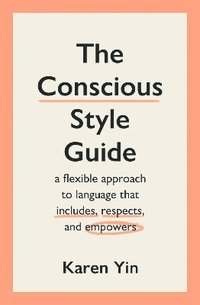 bokomslag The Conscious Style Guide