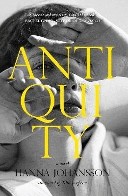 Hanna Johansson - Antiquity, Häftad