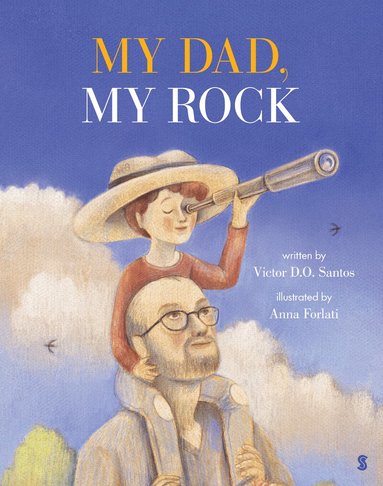 Victor D. O. Santos - My Dad, My Rock, Inbunden