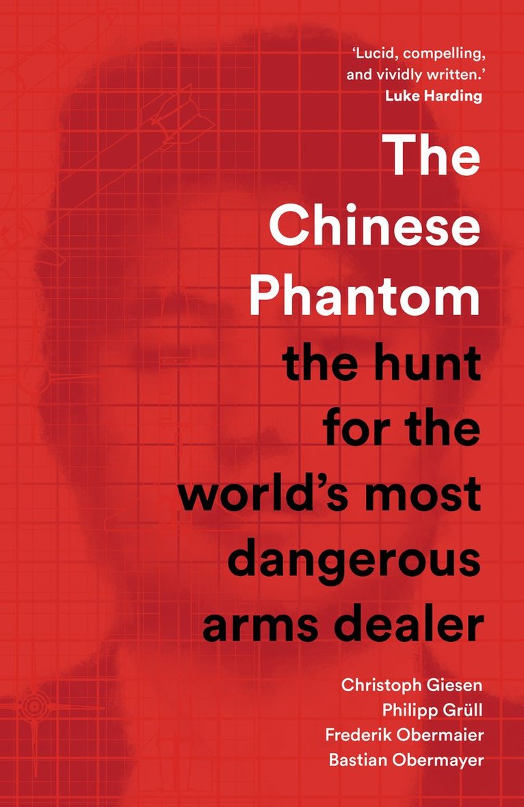 Christoph Giesen, Philipp Grüll, Frederik Obermaier, Bastian Obermayer, Philipp Grull - Chinese Phantom, Inbunden