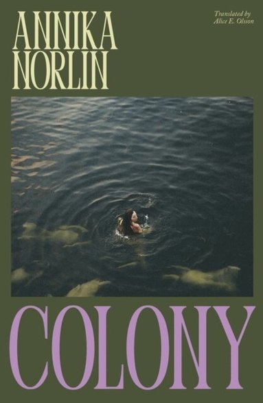 Annika Norlin - Colony, Häftad