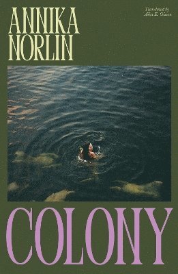 Annika Norlin - Colony, Häftad