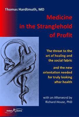 Medicine in the Stranglehold of Profit 1
