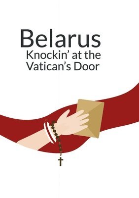 Belarus  Knockin' at the Vatican's Doors 1