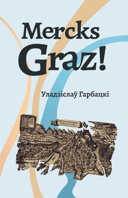 Uladzislau Harbacki - Mercks Graz!, Häftad
