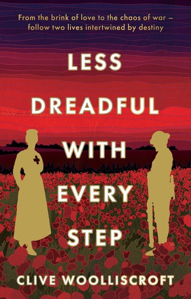 Clive Woolliscroft - Less Dreadful With Every Step, Häftad