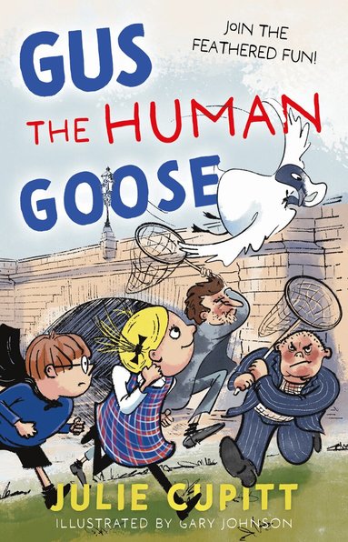 Julie Cupitt - Gus the Human Goose, Häftad