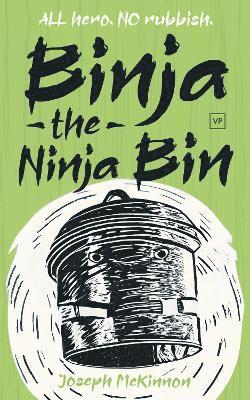 Binja: The Ninja Bin 1