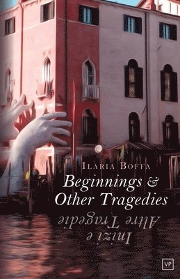 Beginnings & Other Tragedies 1