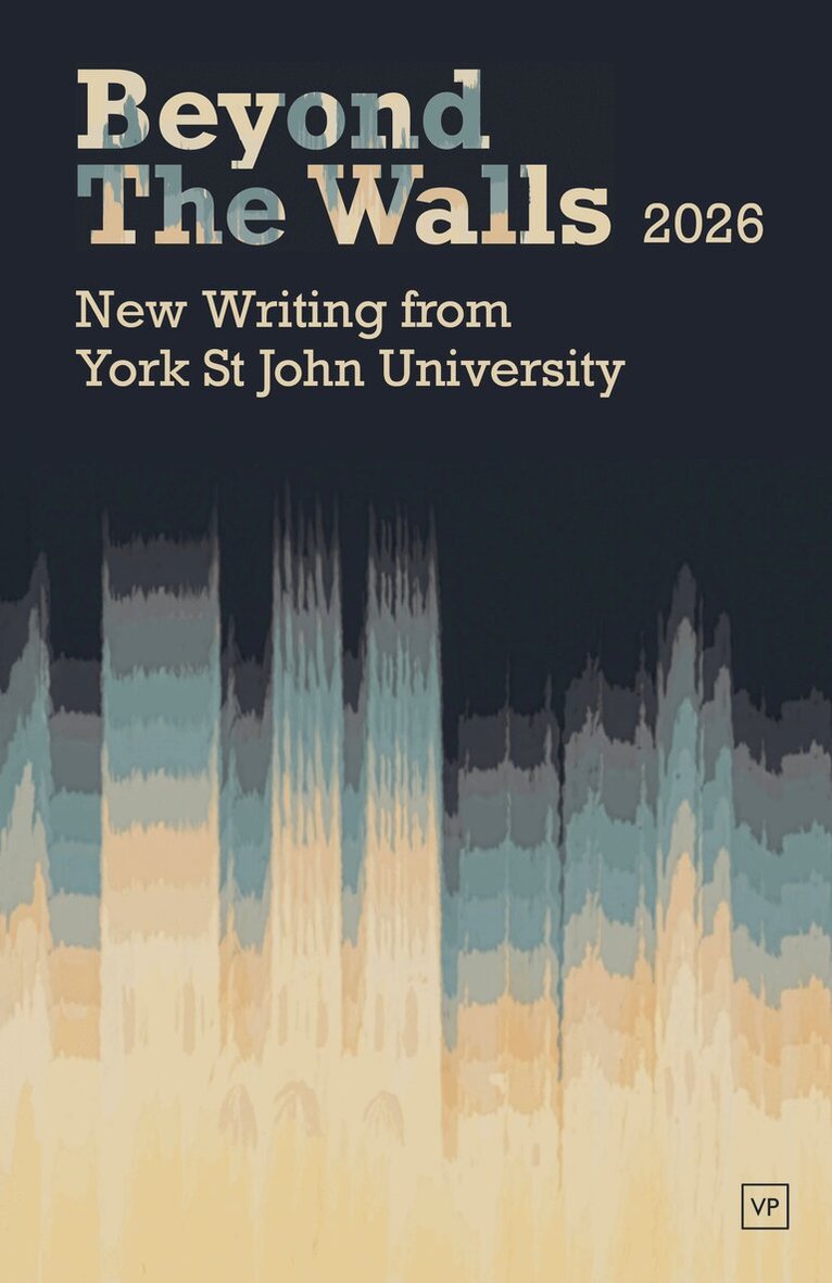 York Centre for Writing - Beyond the Walls, Häftad