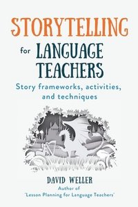 bokomslag Storytelling for Language Teachers