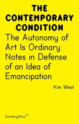 bokomslag The Autonomy of Art Is Ordinary