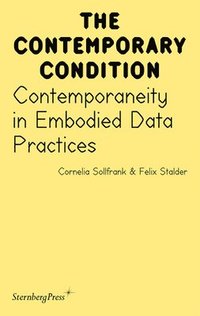 bokomslag Contemporaneity in Embodied Data Practices