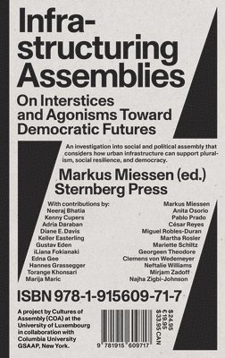 Infrastructuring Assemblies: On Interstices and Agonisms Toward Democratic Futures