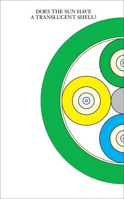 Jeanne Gerrity, Diego Villalobos - Does the Sun Have a Translucent Shell?, Häftad