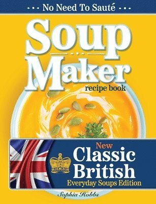 bokomslag Soup Maker Recipe Book