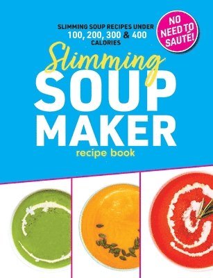 bokomslag Slimming Soup Maker Recipe Book