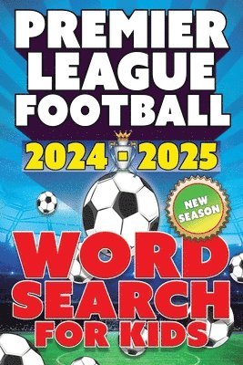 Creative Kids Studio - Premier League Football 2024-2025 Word Search For Kids, Häftad