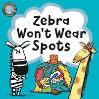 bokomslag Zebra Won't Wear Spots
