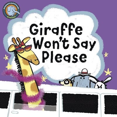 Giraffe Won't Say Please 1