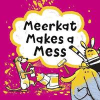 bokomslag Meerkat Makes A Mess