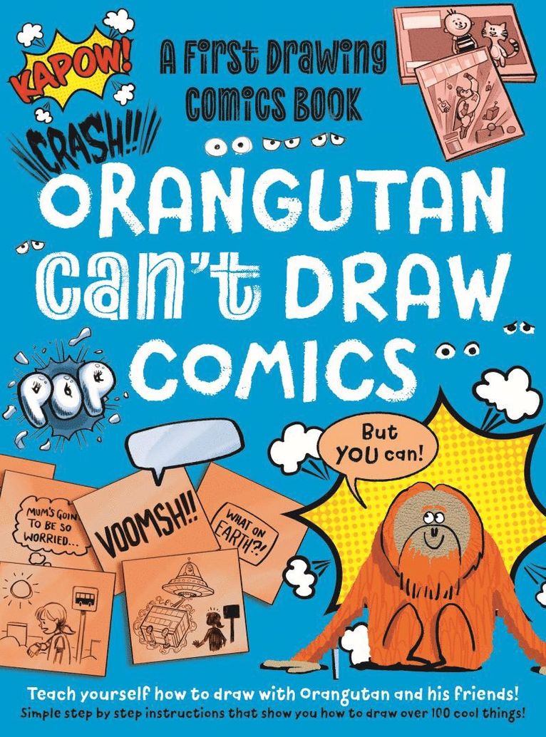 Noodle Juice, Luke Newell - Orangutan Can't Draw Comics, But You Can!, Häftad