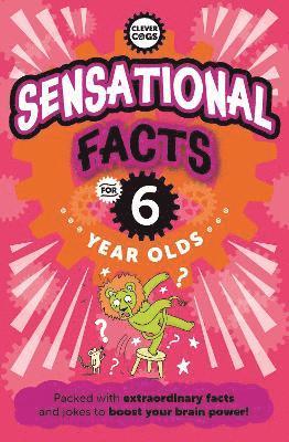 Sensational Facts For Six Year Olds 1