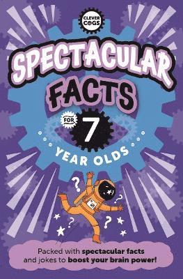 bokomslag Spectacular Facts For Seven Year Olds