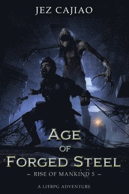 Age of Forged Steel 1