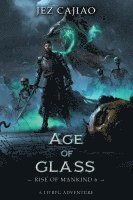 Age of Glass 1