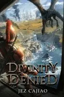 Jez Cajiao - Divinity Denied, Häftad. Tillgänglighet: Lägg i varukorg