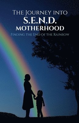 bokomslag Journey Into S.E.N.D Motherhood