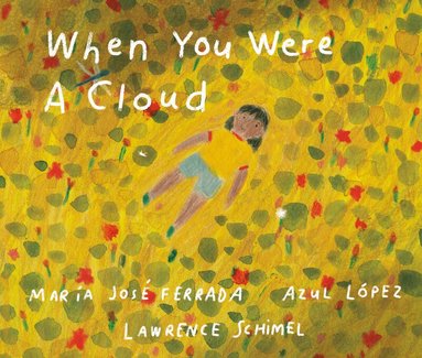 María José Ferrada - When You Were A Cloud, Häftad