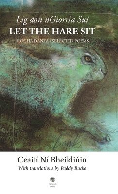 bokomslag Let the Hare Sit / Lig don nGiorria Suí