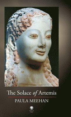 Paula Meehan - Solace of Artemis, Inbunden