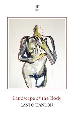 Lani O’Hanlon, Lani O'Hanlon - Landscape of the Body, Häftad